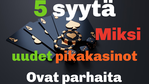 uudet pikakasinot ovat parhaita