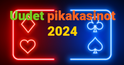 uudet pikakasinot 2024